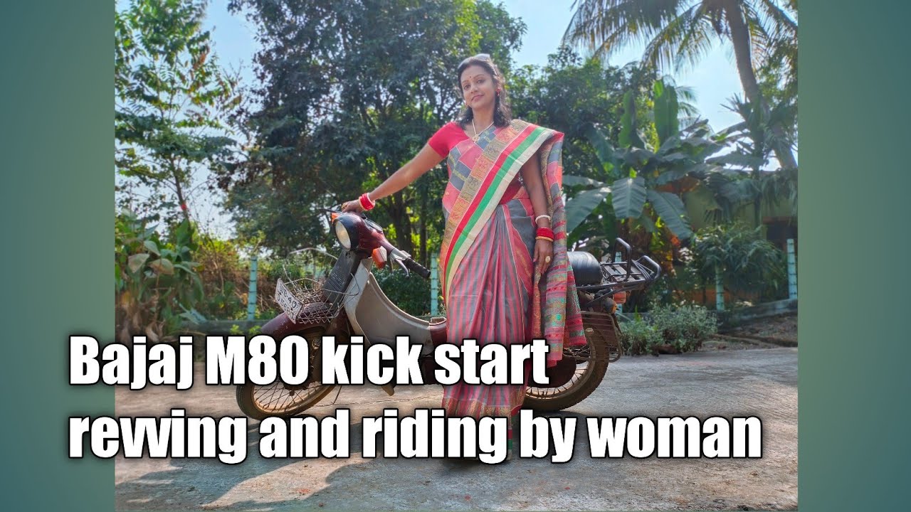 Bajaj M80 kick start revving and riding by woman