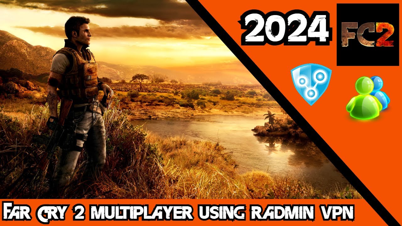 How to play Far Cry 2 Online in 2024 using Radmin VPN