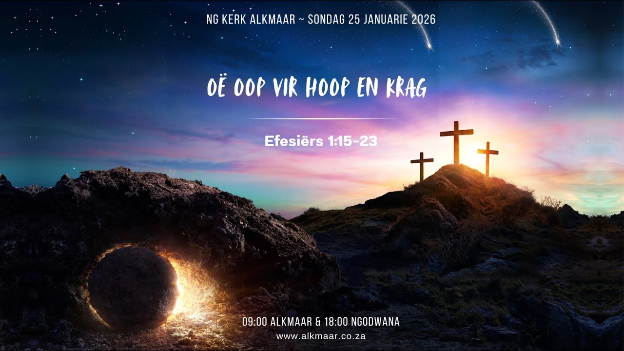 Oë oop vir hoop en krag - boodskap deur johannes vd merwe - ng kerk alkmaar