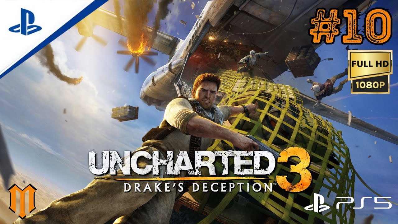(PS5) GEBERİN LAN YETER !!! - UNCHARTED 3 DRAKE'S DECEPTION - BÖLÜM 10 (1080P FULL HD 60 FPS)