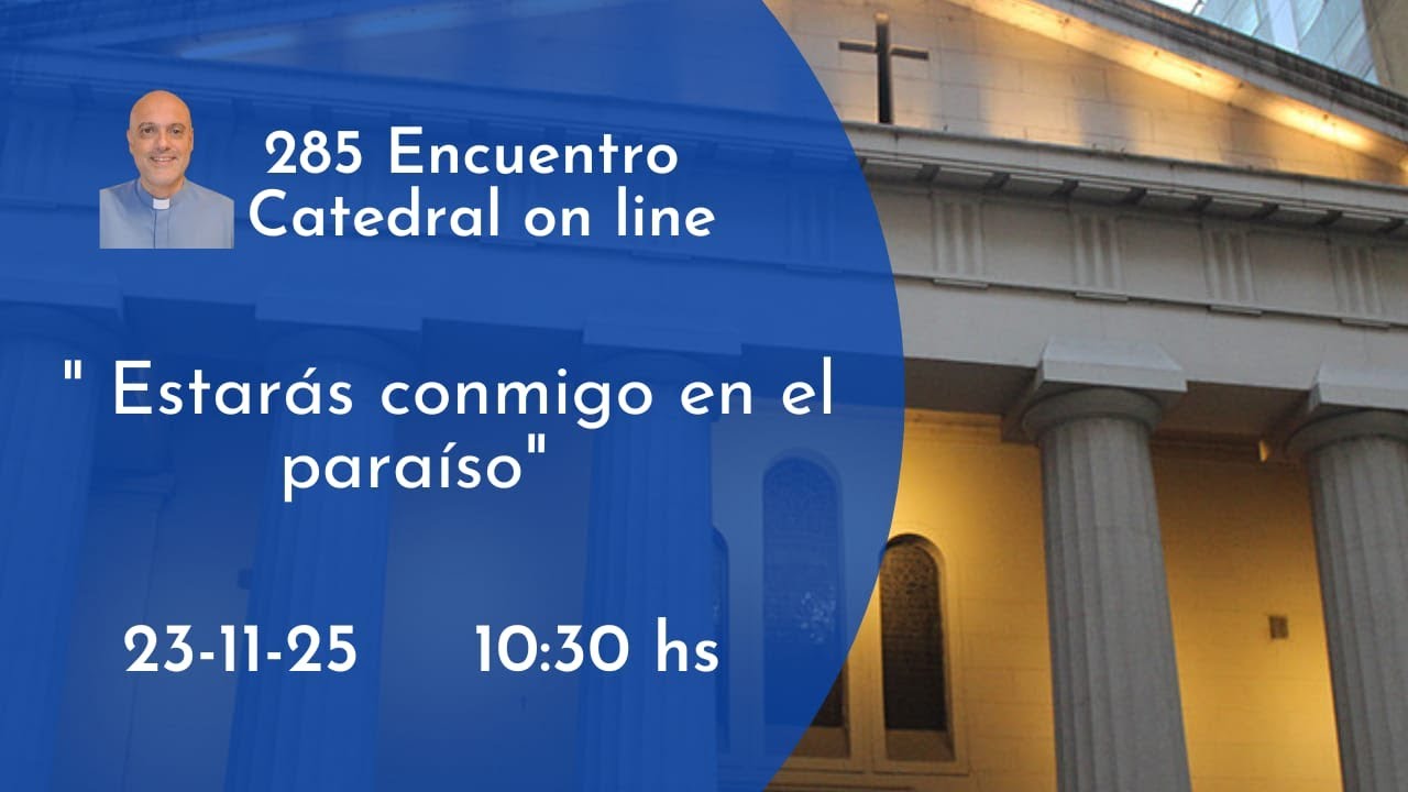 285 Encuentro de Catedral On Line