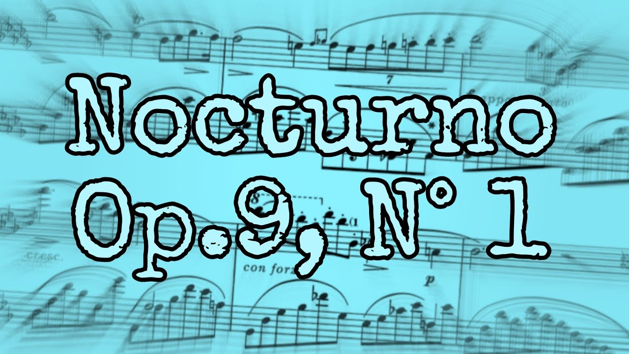 Nocturno Nº1 Op.9 | F. Chopin