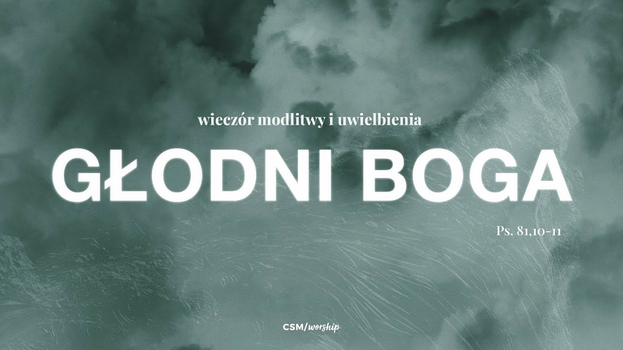 CSM/worship – Wieczór Modlitwy i Uwielbienia 