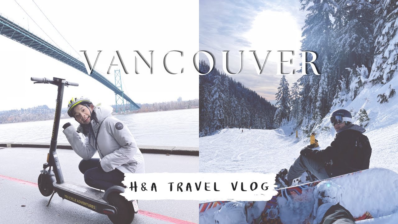 Vancouver Vlog | First snowboard run of the season at Cypress 🏂 | Scootering in Stanley Park  🛴