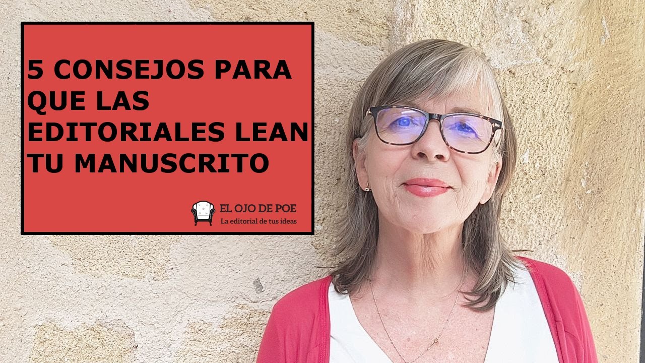 5 Consejos para hacer que una editorial lea tu manuscrito