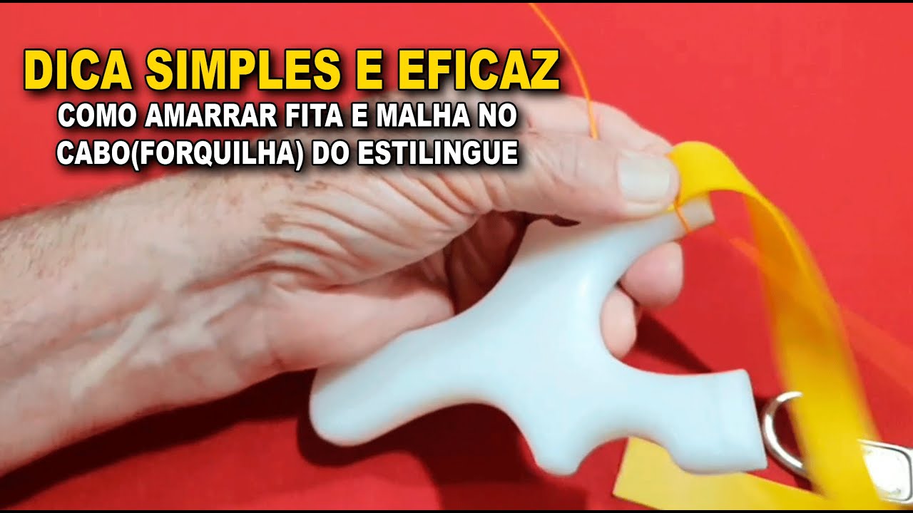 COMO AMARRAR fita e malha no CABO(Forquilha) DO ESTILINGUE - Portal do Estilingue com Ailton Bonassa