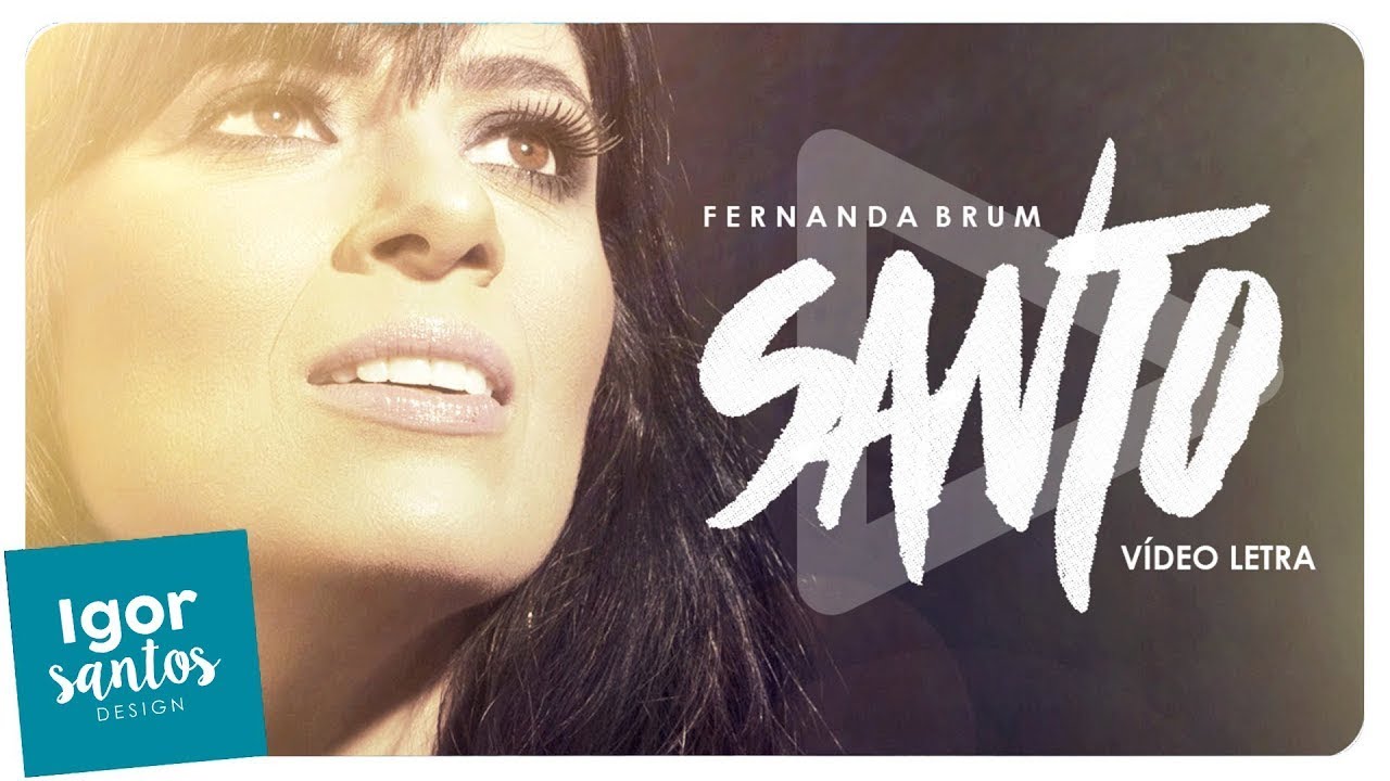 Santo (Holy) | Fernanda Brum | VídeoLETRA