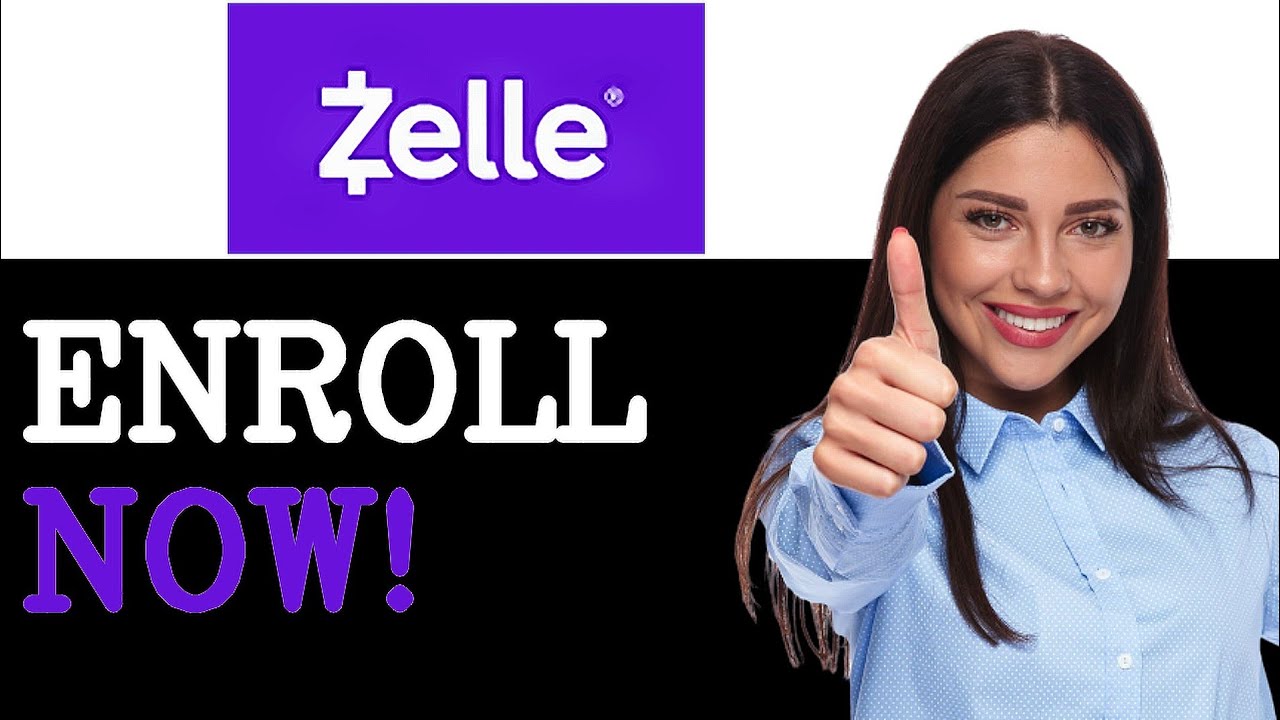 Tips For Zelle Enrollment (2025)