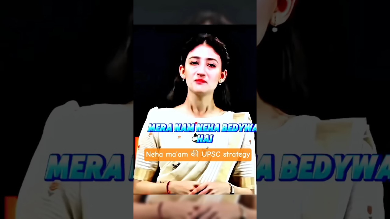 IAS NEHA BYADWAL❣️UPSC ASPIRANTS❣️#viral_ #upscshorts #shorts #upsc #cse #ias #ips #shorts
