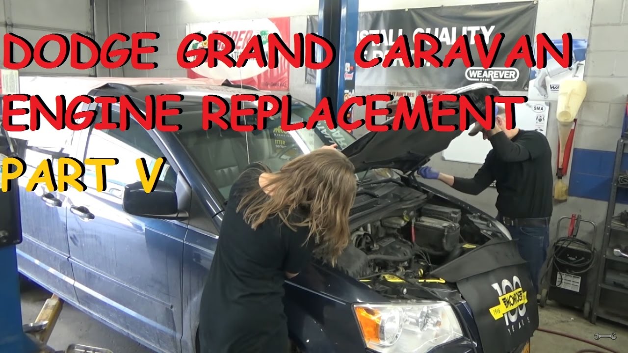 Dodge Grand Caravan 3.8 - Engine Replacement - Part 5