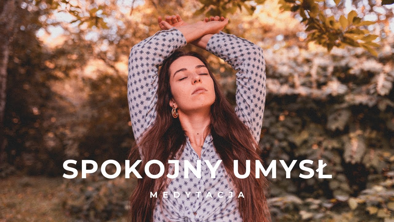 Medytacja na Uspokojenie Umysłu 🧘