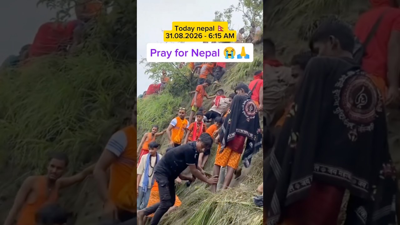 30/08/26 Today&rsquo;s update of Nepal || one more flash flood in Nepal | pray for Nepal | #nepal #nepali