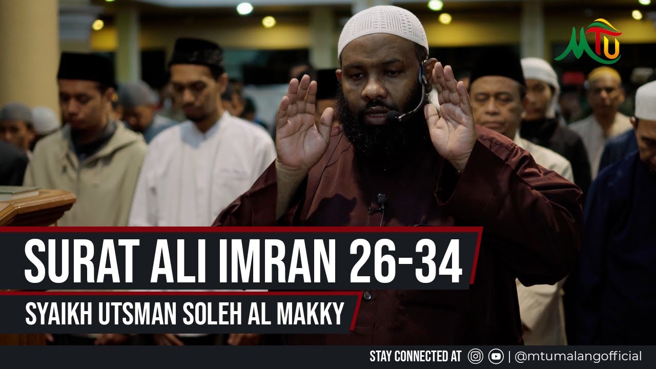 Surat  Ali Imran 26-34  -  Syaikh Utsman Soleh Al Makky
