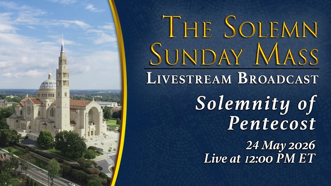 Solemnity of Pentecost &ndash; May 24, 2026