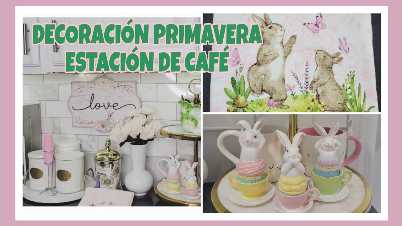 DECORACIÓN ESTACION DE CAFÉ/ PRIMAVERA 2025, IDEAS PARA DECORAR EN PRIMAVERA