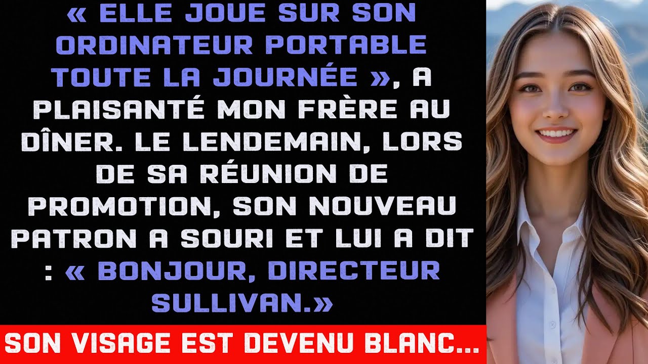Mon frère s'est moqué de mon travail en ligne, puis son patron m'a appelé « directeur »