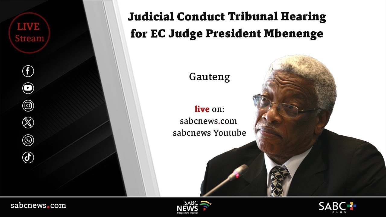 [GRAPHIC CONTENT] Judicial Conduct Tribunal Hearing for Judge President Mbenenge | 06 May 2025