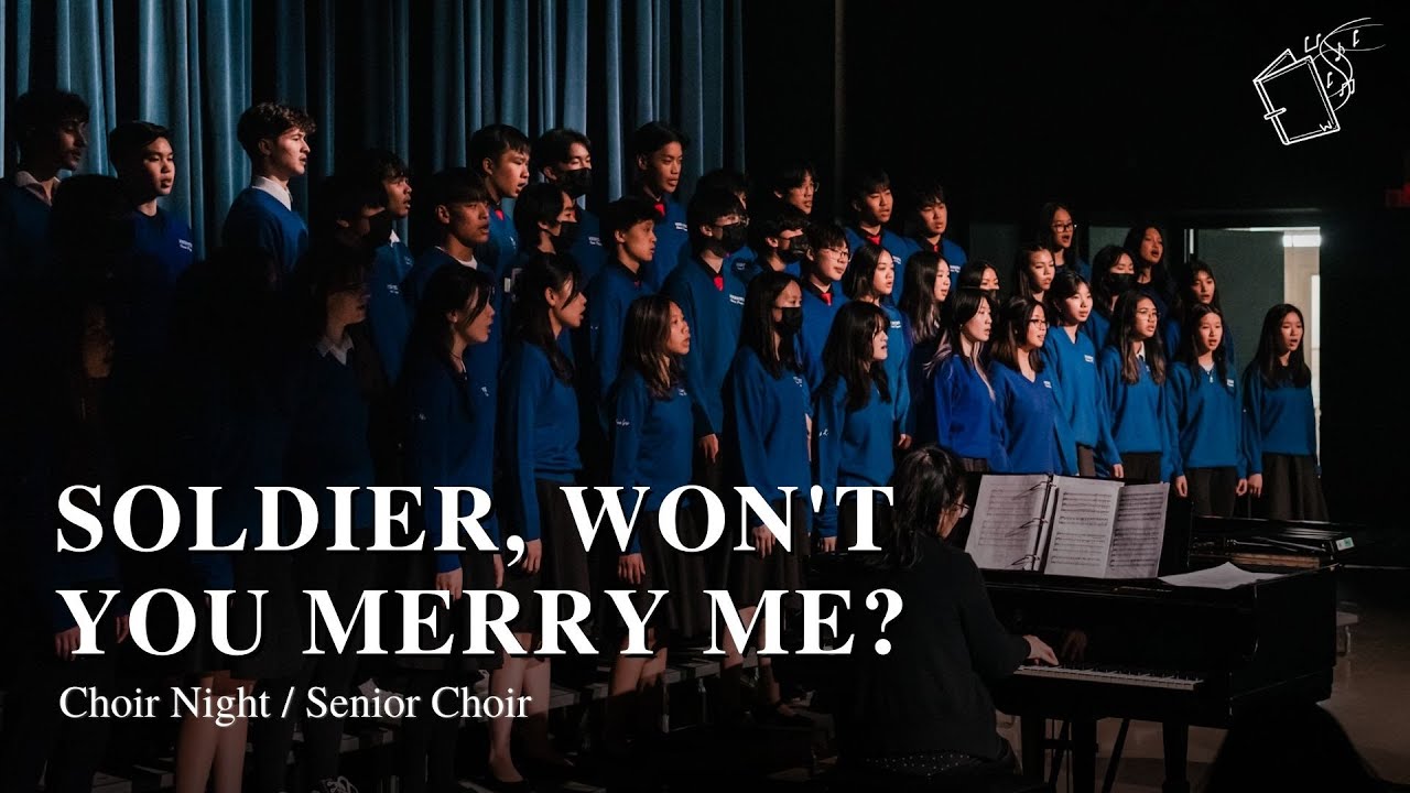'Soldier Won't You Marry Me' Senior Choir - Choir Night
