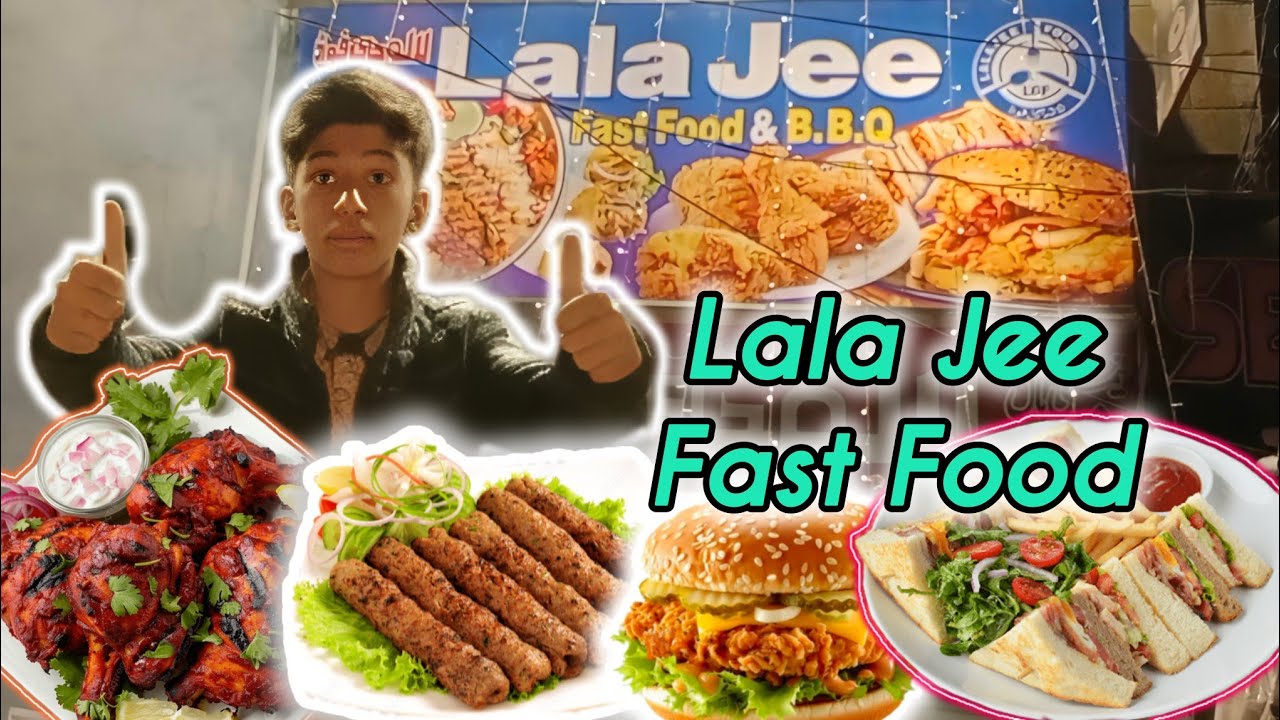 Lala Jee Fast Food & Bar B Q || Muhammad Shah }