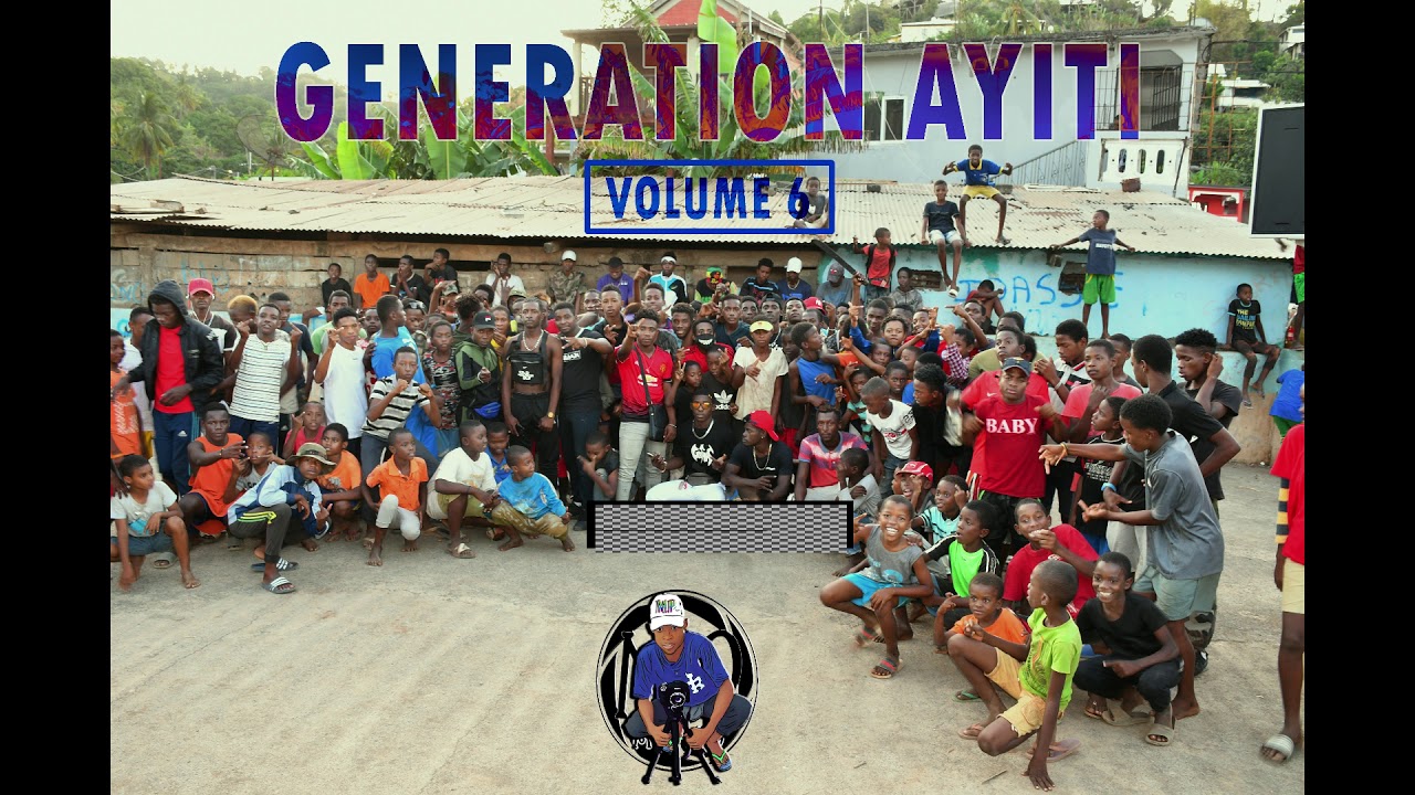 GÉNÉRATION Ayiti VOLUME 6 ( son officiel )