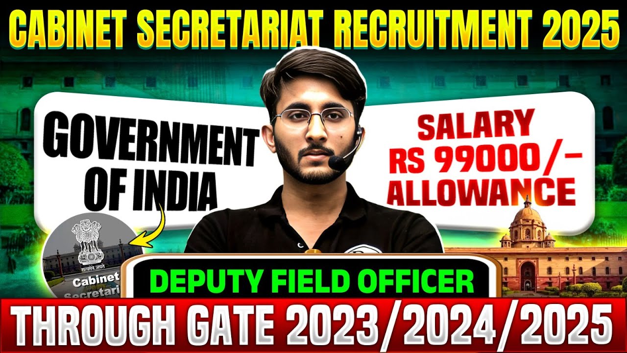 Government of India Cabinet Secretariat Recruitment 2025 | DFO Through GATE 2023 / 2024 / 2025