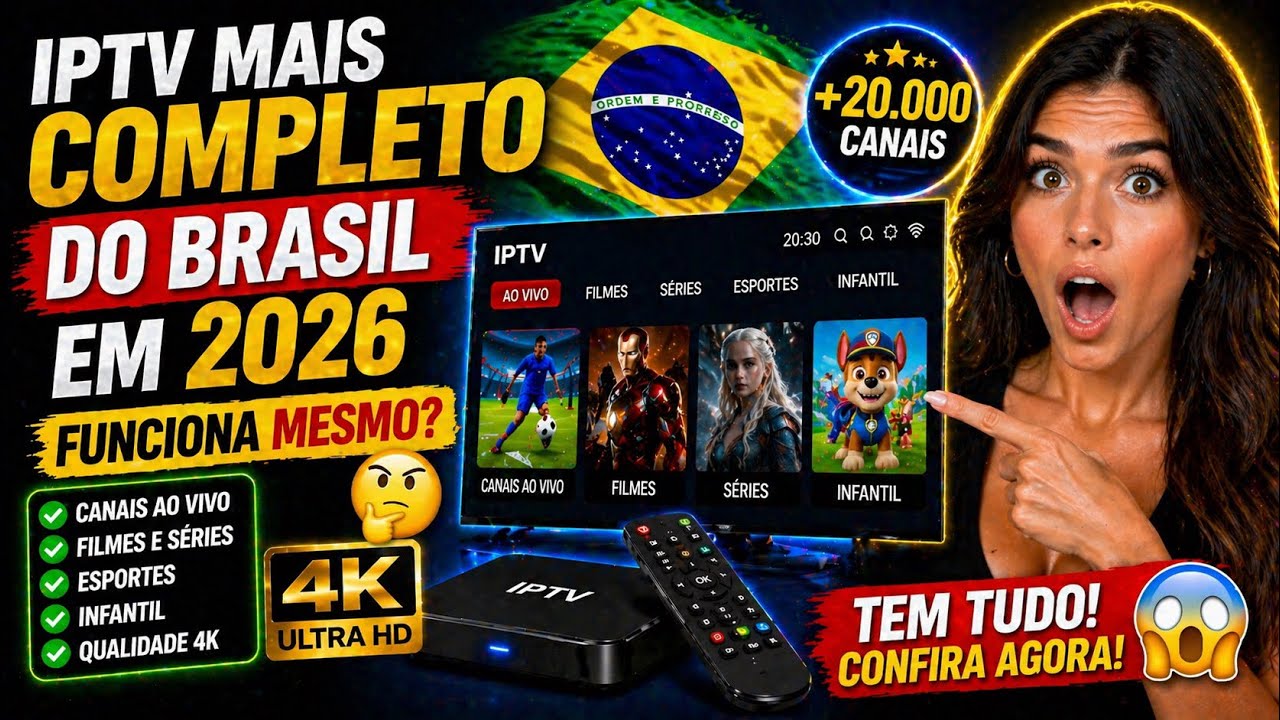 IPTV Mais Completo do Brasil em 2026 &ndash; Funciona Mesmo?