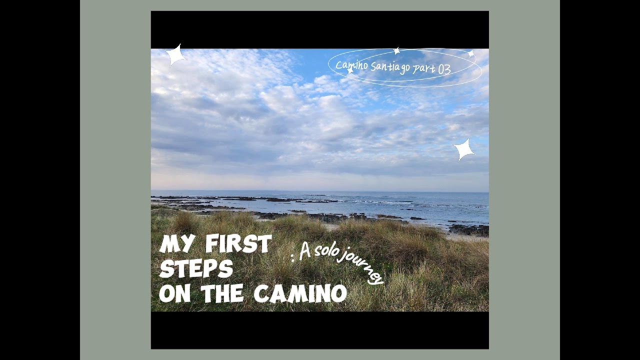 🌄  Day 1 My Steps on the Camino: Alone, But Not Lost🚶‍♀️👣