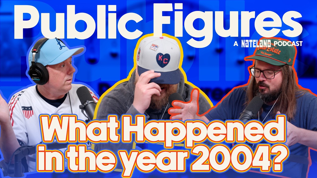 What Happened in 2004? | Public Figures - A Nateland Podcast | Ep #24