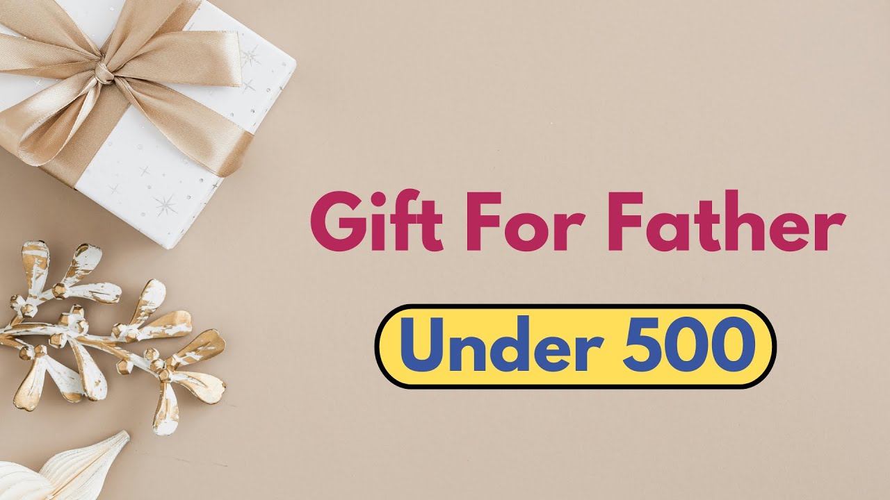 20 Best Gifts For Father Under 500 | Gift For Dad | Fathers Day Gifts for Dad @giftsandmore1