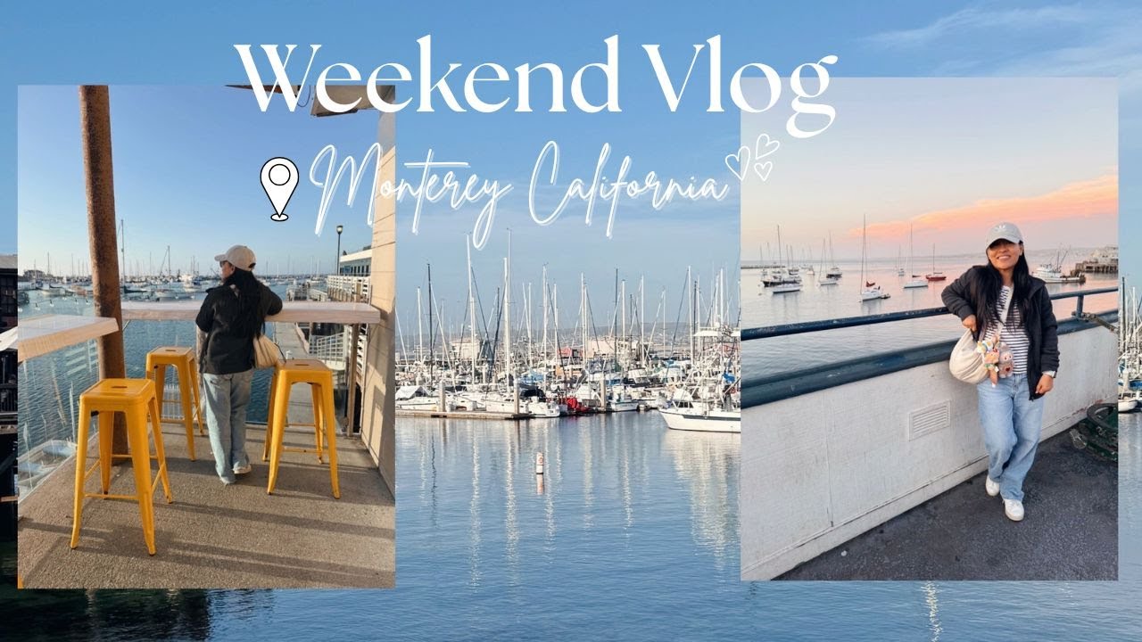 Weekend Vlog in Marina & Monterey California