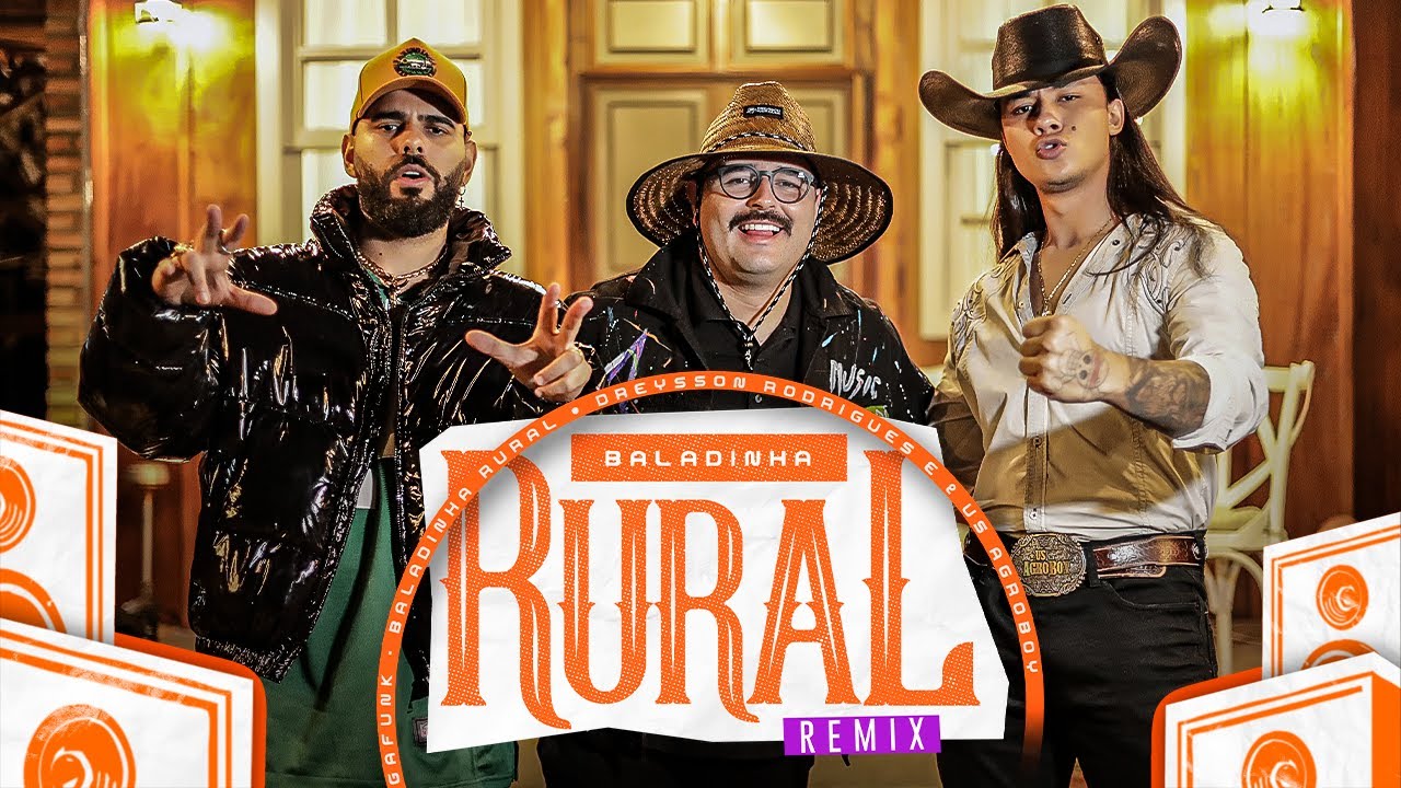 BALADINHA RURAL (REMIX) - Dreysson Rodrigues e Us Agroboy (Videoclipe Oficial)