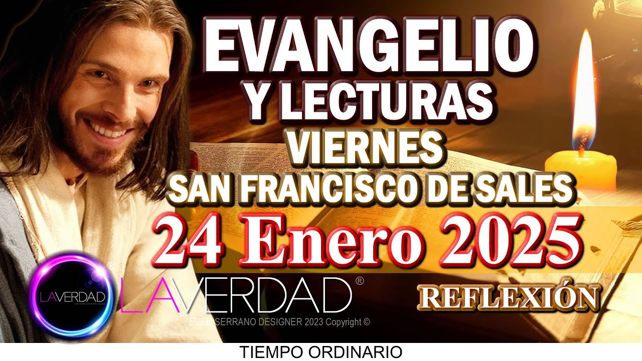EVANGELIO DEL DÍA VIERNES 24 DE ENERO 2025. MARCOS 3, 13-19 / REFLEXIÓN EVANGELIO 24 ENERO