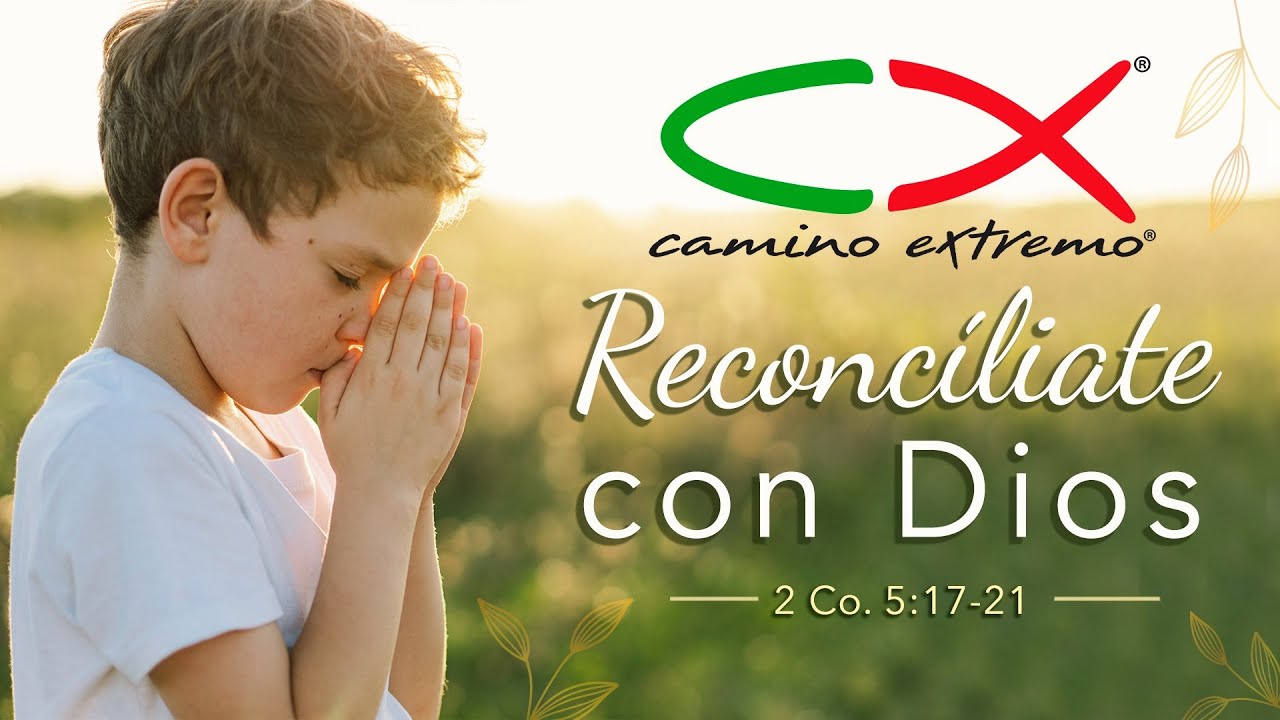 Reconcíliate con Dios