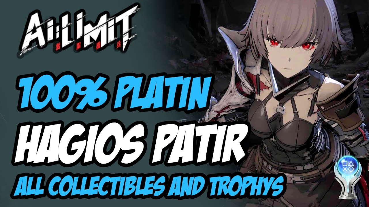 AI Limit Hagios Patir 100% Platinum Guide &ndash; All Quests and Trophies