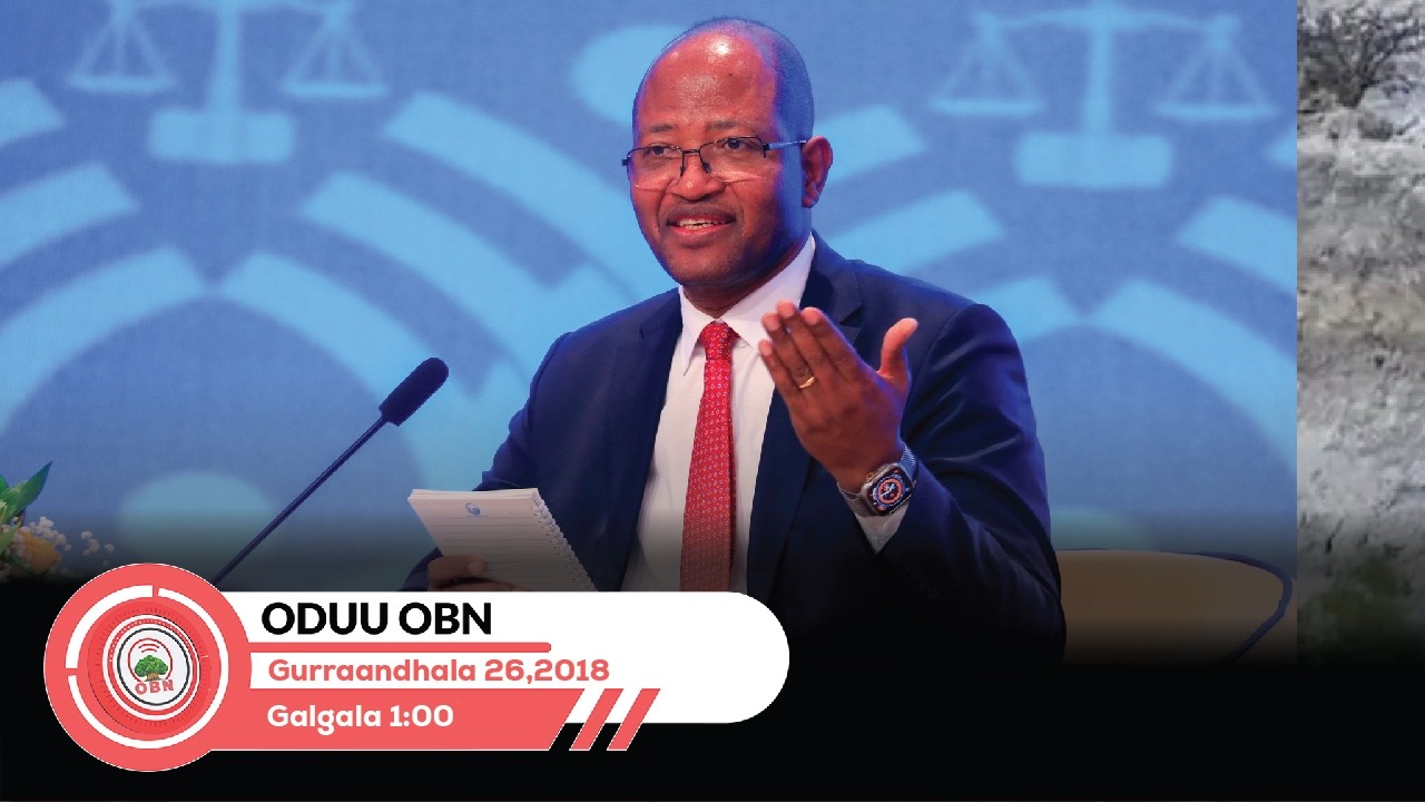 Oduu Galgala Sa'aatii 1:00  OBN Gurraandhala 26,2018