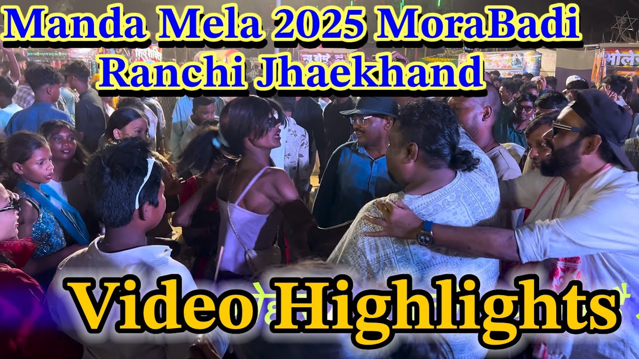𝐌𝐚𝐧𝐝𝐚 𝐌𝐞𝐥𝐚 𝟐𝟎𝟐𝟓 𝐌𝐨𝐫𝐚𝐛𝐚𝐝𝐢 𝐫𝐚𝐧𝐜𝐡𝐢 𝐉𝐡𝐚𝐫𝐤𝐡𝐚𝐧𝐝