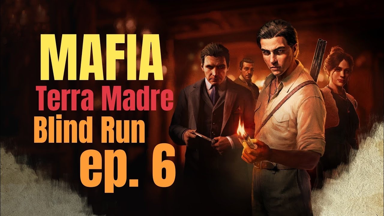 Mafia Terra Madre /Blind run/ ep.6 / Leone Galante