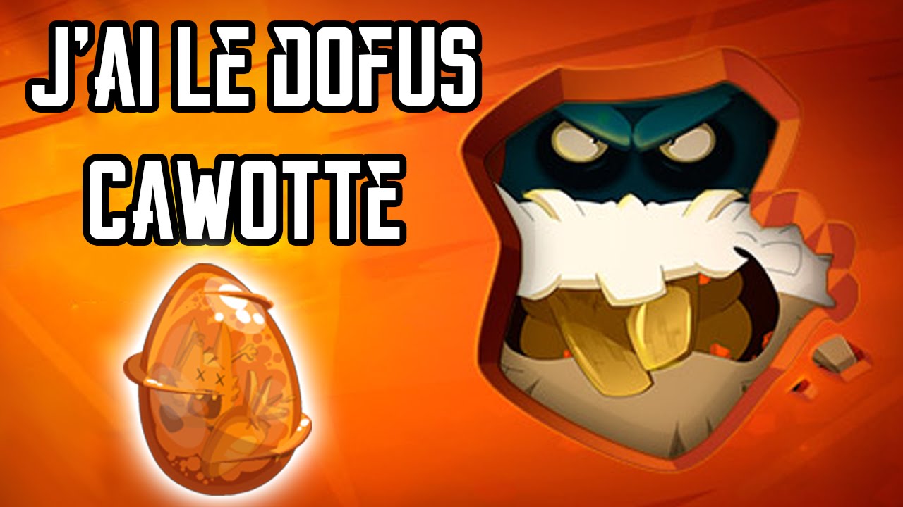 [Dofus] Humility - J'ai Le Dofus Cawotte ! (Aventure de Zéro)