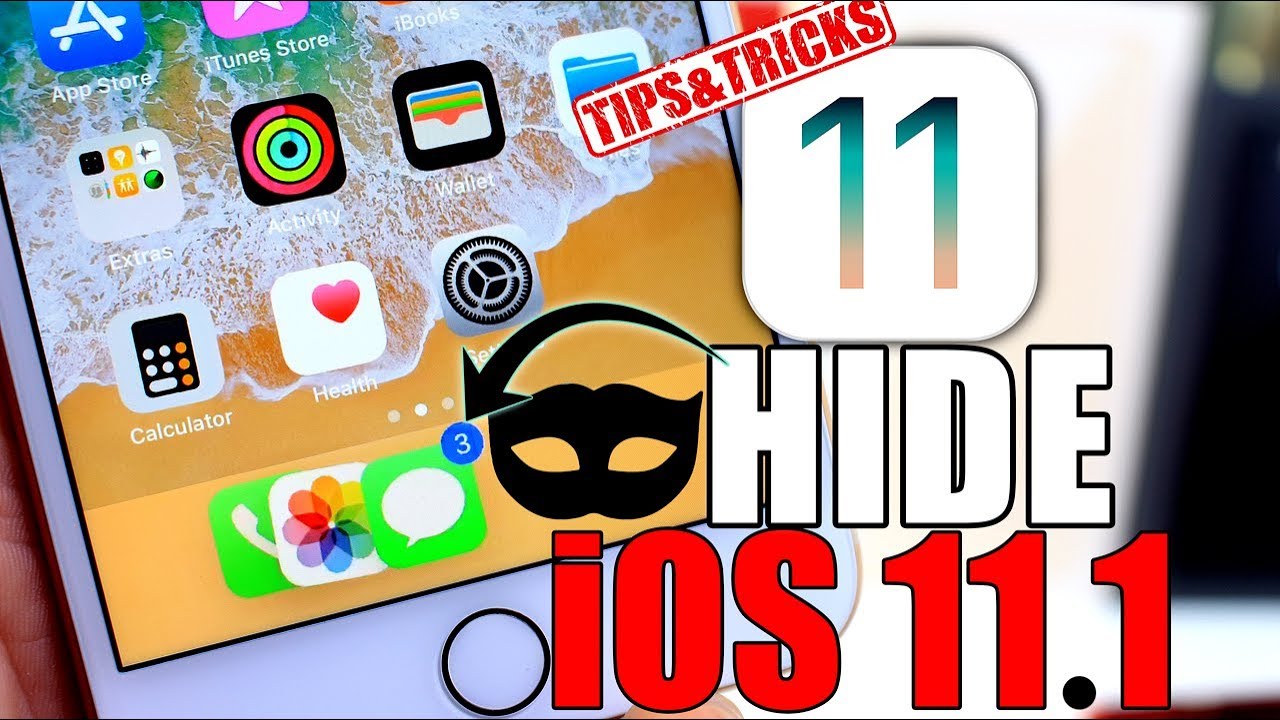 How to Hide Photos, Messages, Phone & More on iPhone iOS 11.0.1 - 11.1