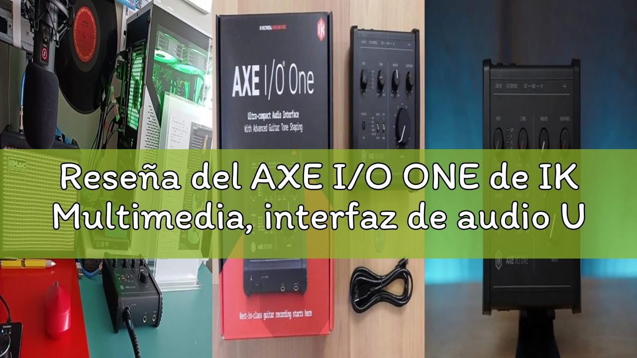 Reseña del AXE I/O ONE de IK Multimedia, interfaz de audio USB compacta con diseño de tono de guitar