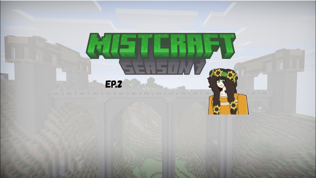 Getting Started+Bridge Build~ Mistcraft ep 2