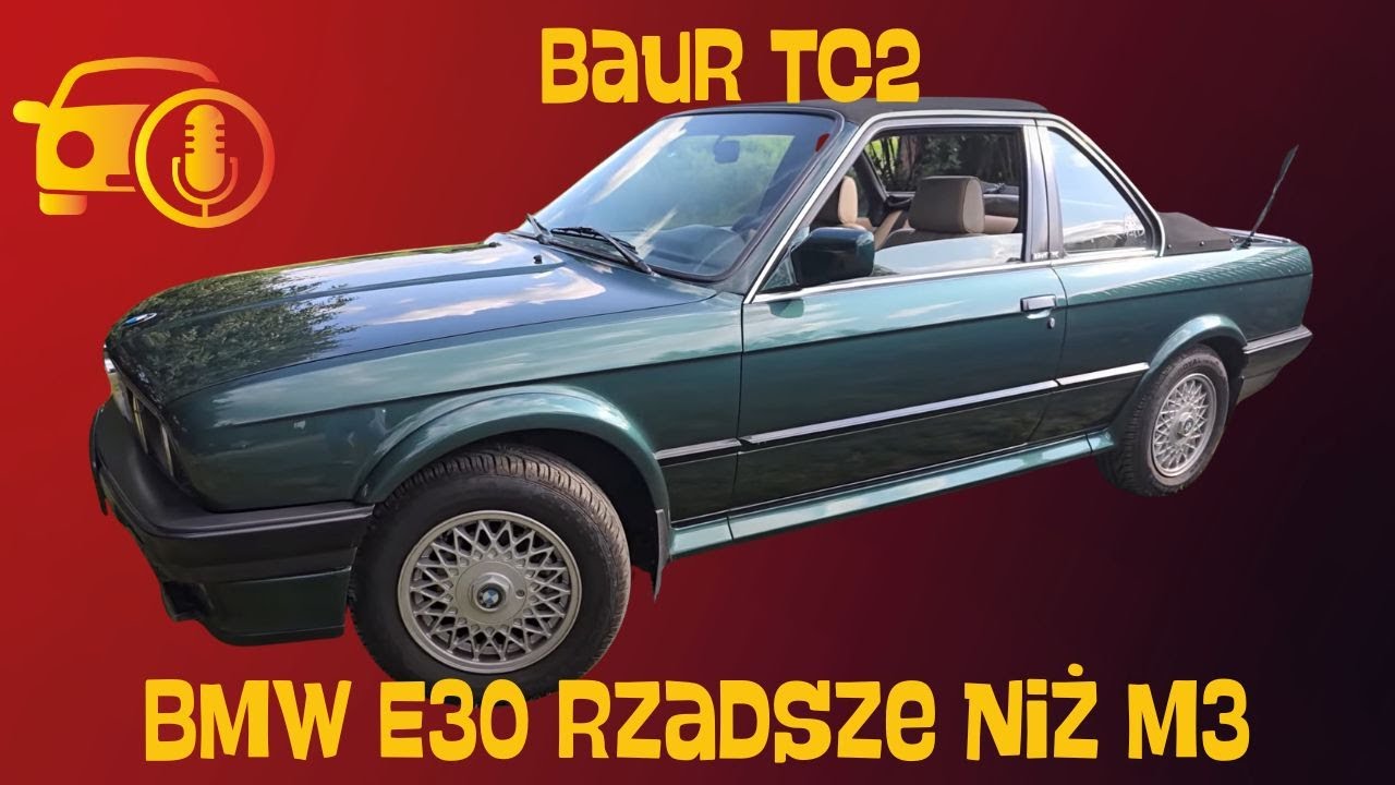 Baur TC2: BMW E30 rzadsze niż M3
