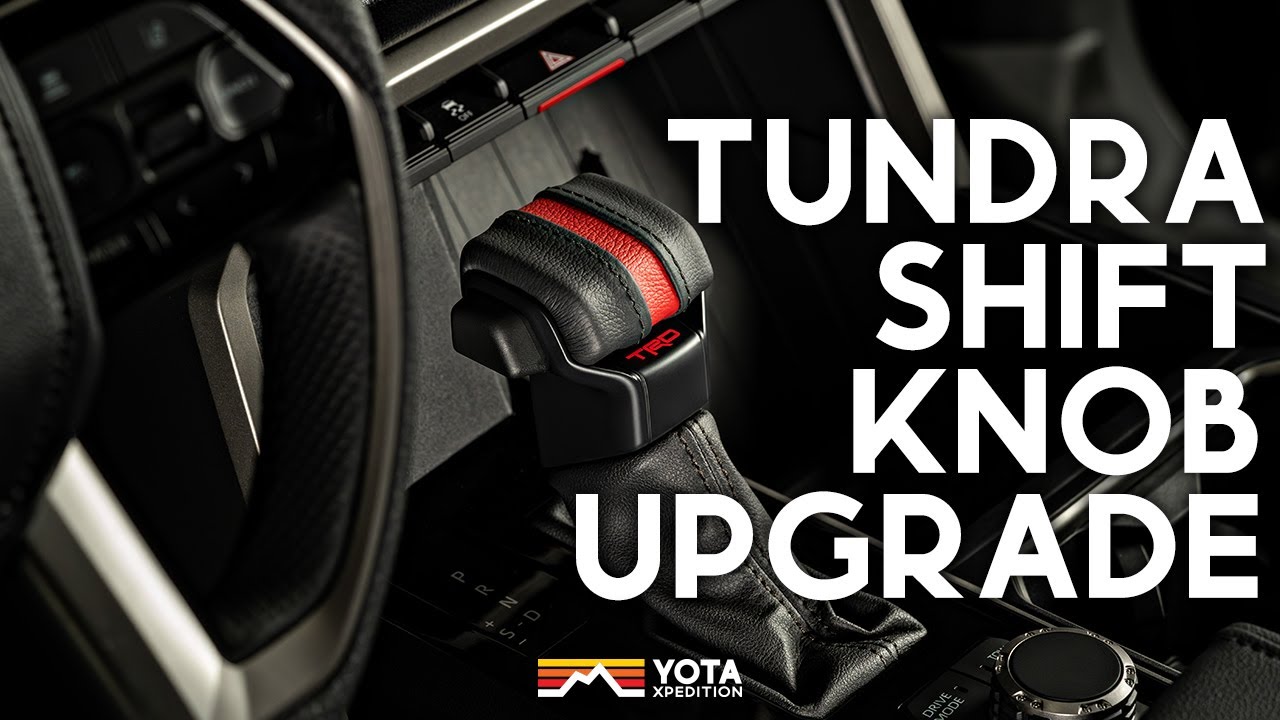 22+ Toyota Tundra Shift Knob Upgrade