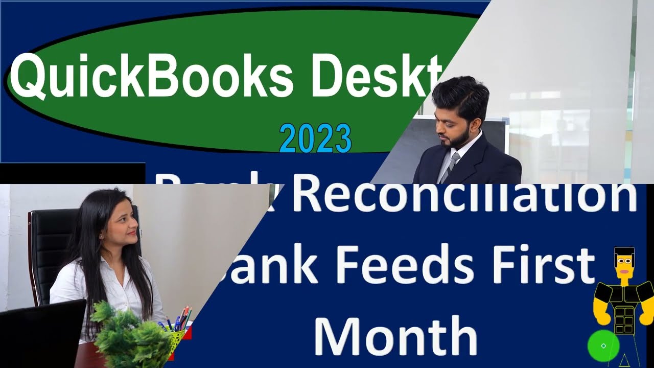 Bank Reconciliation Bank Feeds First Month 685 QuickBooks Desktop 2023
