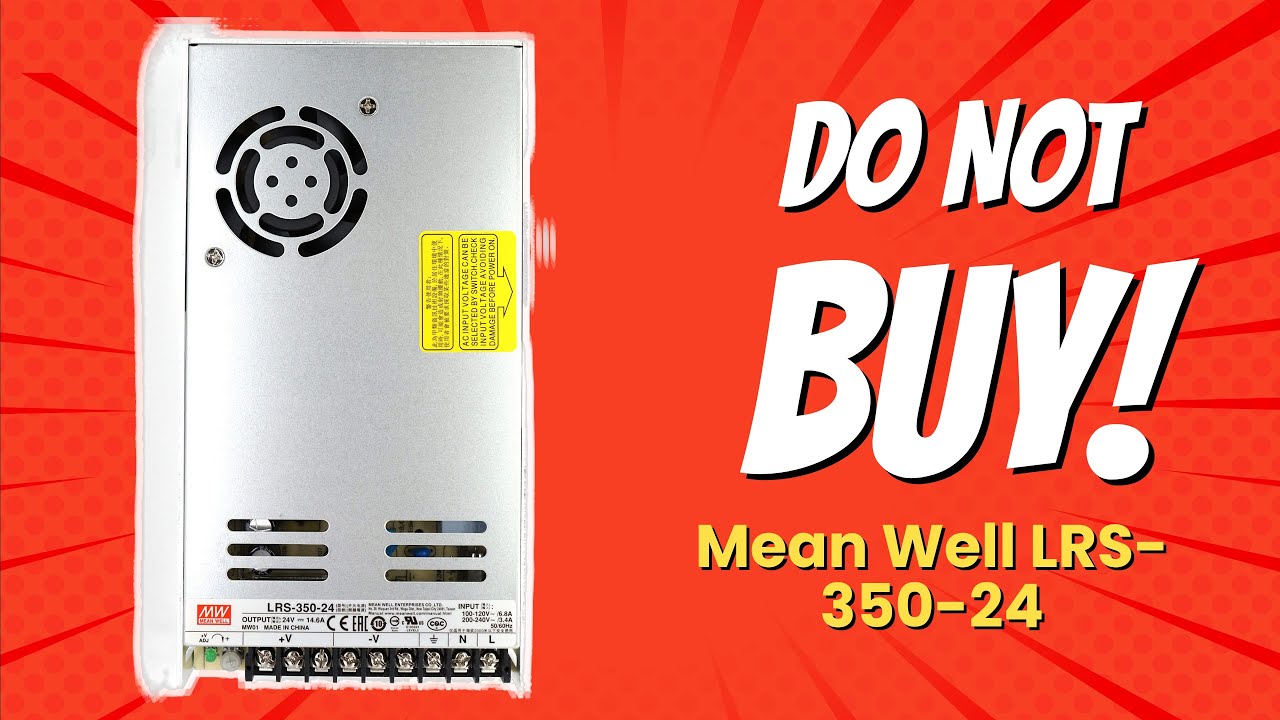 DON'T BUY Mean Well LRS-350-24 BEFORE WATCHING THIS VIDEO! 🚫💡