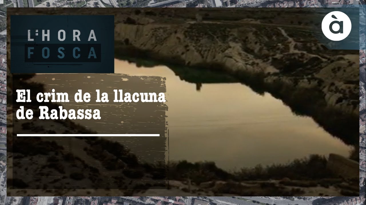 L'hora fosca - El crim de la llacuna de Rabassa