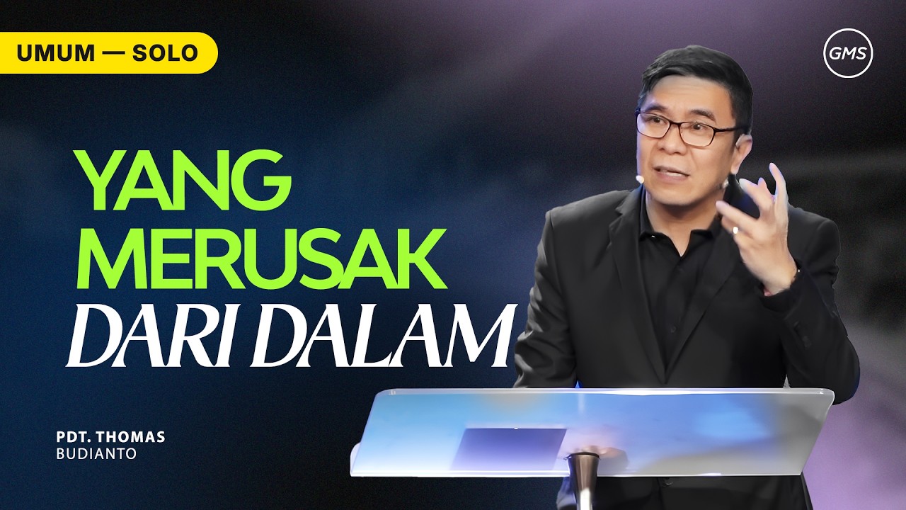 GMS SOLO - Yang Merusak Dari Dalam - 22 Maret 2026 | Pdt. Thomas Budianto