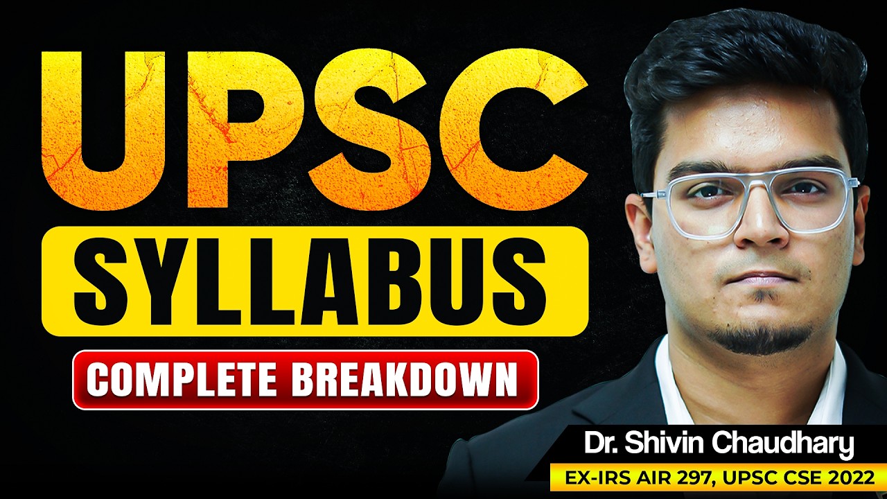 Master the UPSC Syllabus: Complete Breakdown | Dr. Shivin Sir