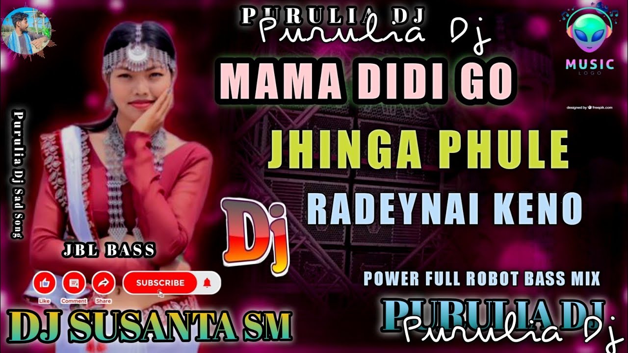 Mama Didi Go Jhinga Phule Radeynai Keno// New Purulia Dj Song//Humming Power Bass Dj Susanta Sm