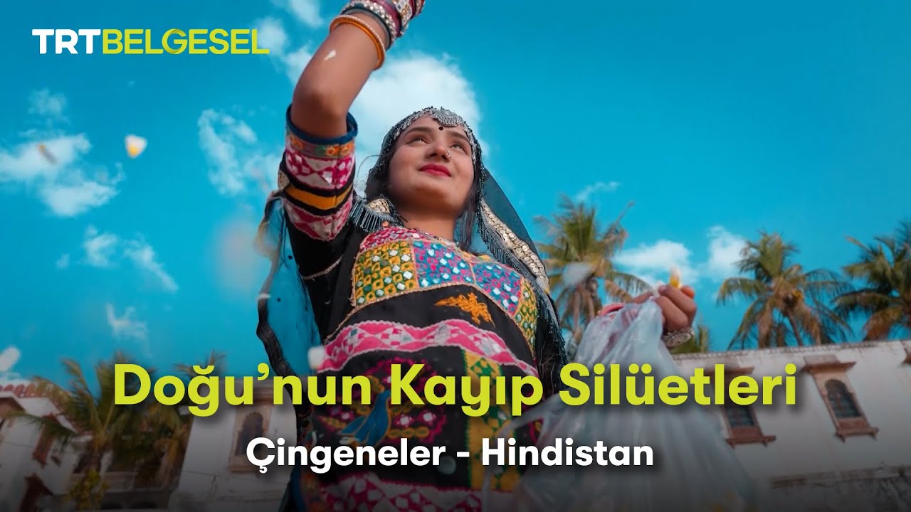 Doğu'nun Kayıp Silüetleri | Hindistan Çingeneleri | TRT Belgesel